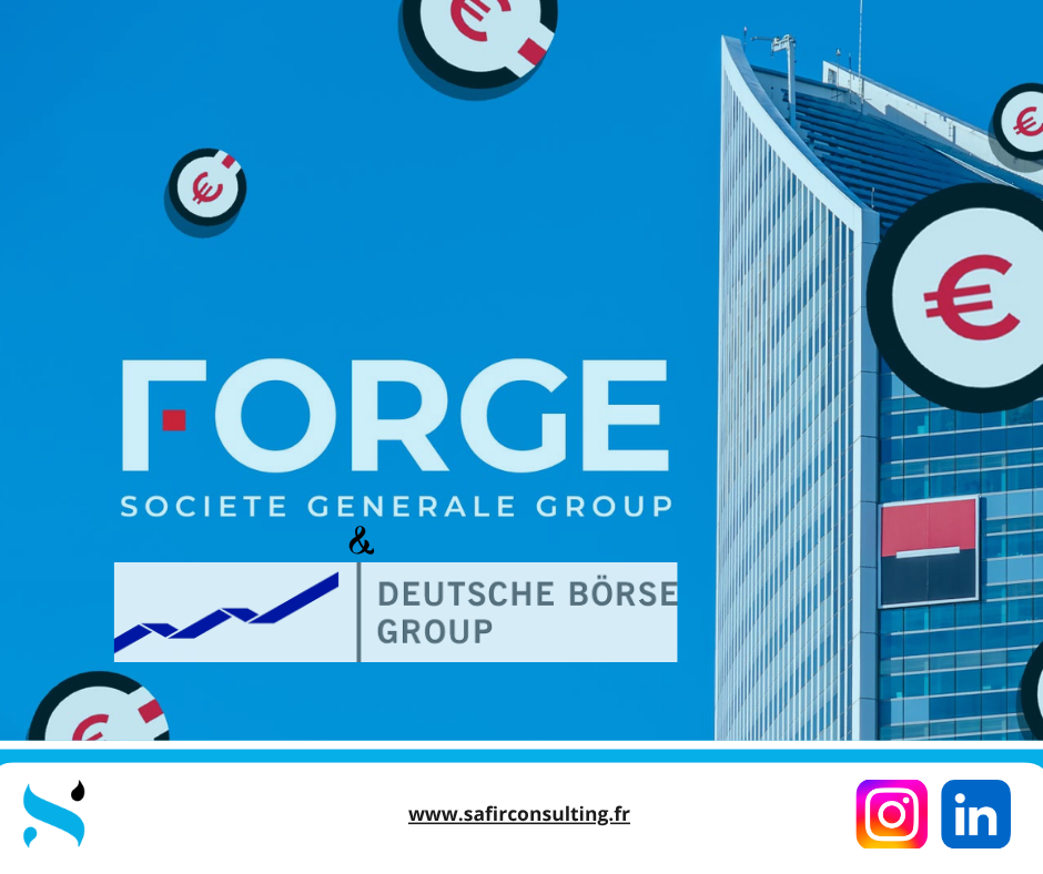 Deutsche Börse et Société Générale-Forge : une alliance stratégique qui façonne l’avenir de la finance européenne